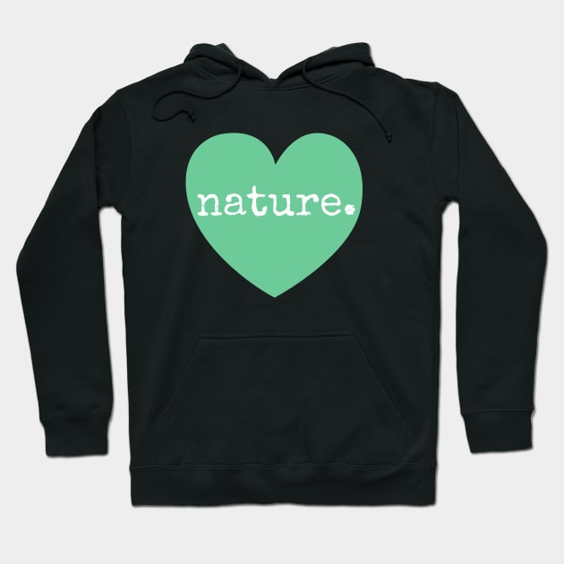 love nature - heart Hoodie by teemarket